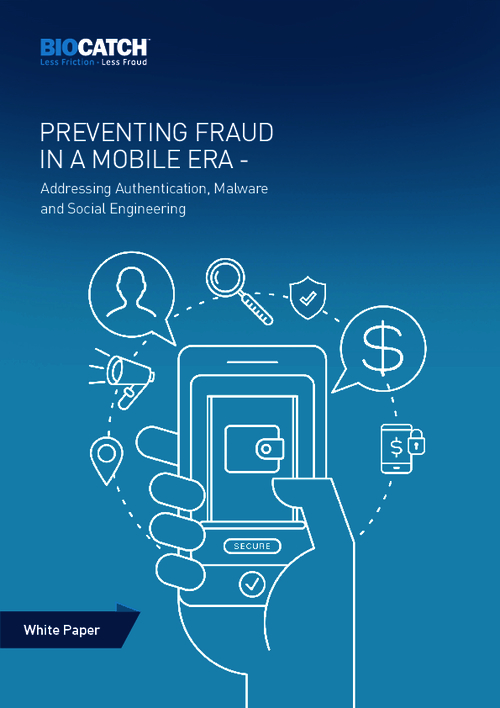 Preventing Fraud in Mobile Era - Addressing Authentication, Malware and Social Engineering