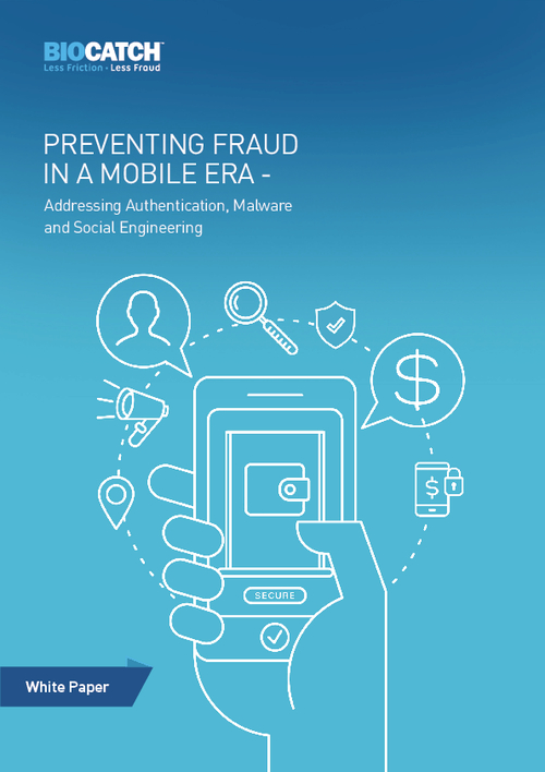 Preventing Fraud in Mobile Era: Addressing Authentication, Malware and Social Engineering