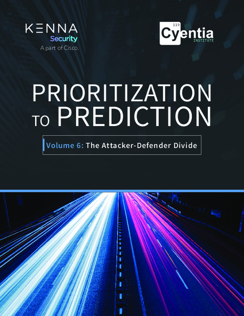 Prioritization to Prediction (P2P) Volume 6: The Attacker-Defender Divide