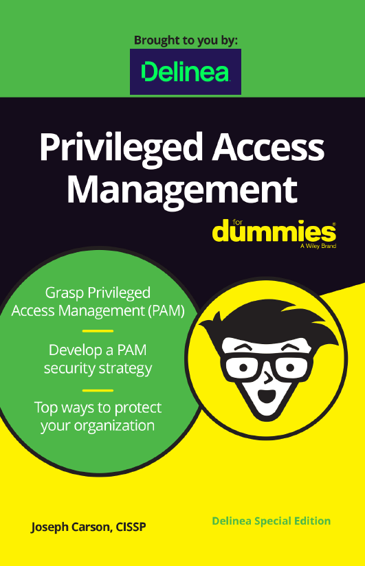 Privileged Access Management for Dummies