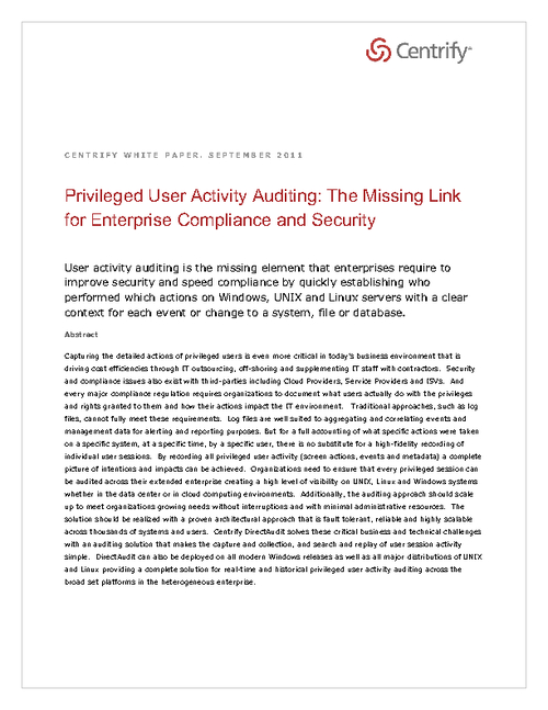 Privileged User Activity Auditing:  The Missing Link for Enterprise Compliance and Security