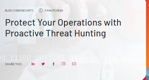 Protect Your Operations with Proactive Threat Hunting