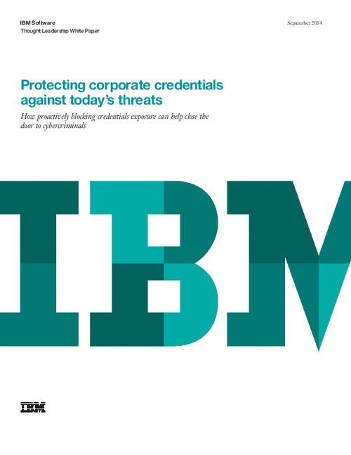 Securing Corporate Credentials: Beyond IAM and Anti-Malware