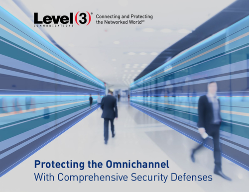 Protecting the Omnichannel With Comprehensive Security Defenses