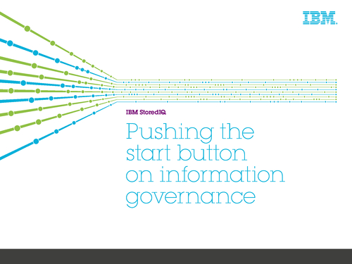 Pushing the Start Button on Information Governance