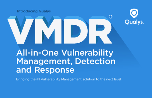 VMDR: All-in-One Vulnerability Management, Detection & Response
