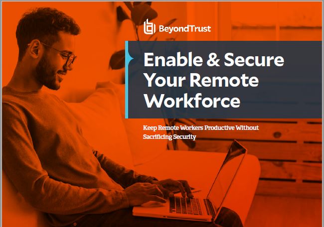 Quick Guide 2020: Enable & Secure Your Remote Workforce