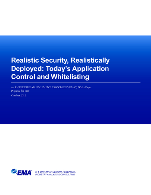 Realistic Security, Realistically Deployed: Today's Application Control and Whitelisting