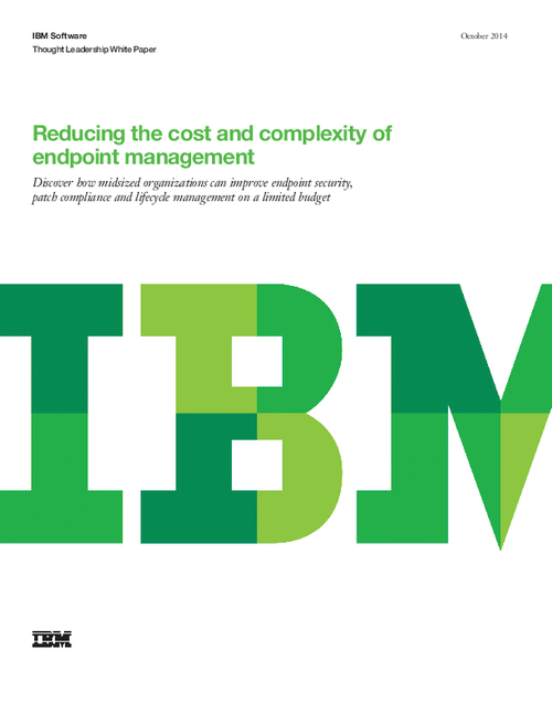 Reducing the Cost and Complexity of Endpoint Management