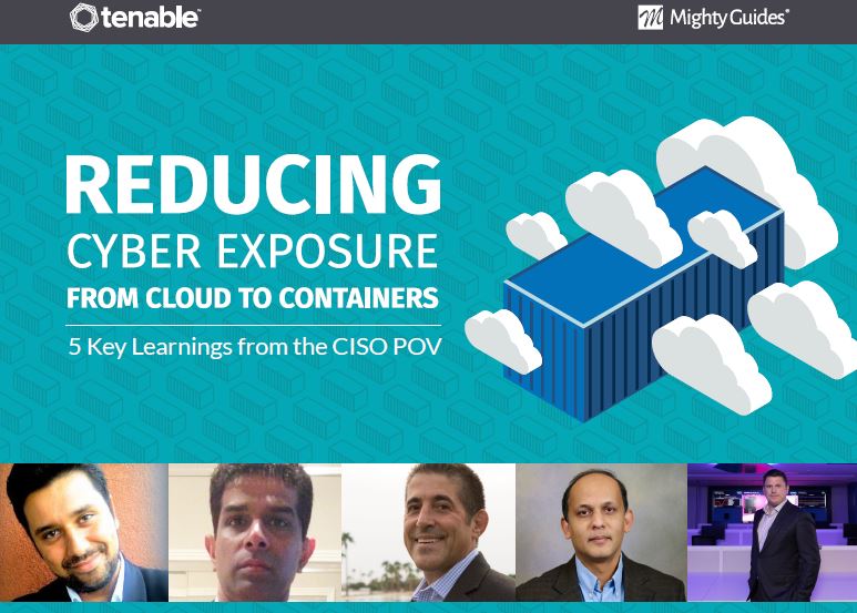 Reducing Cyber Exposure From Cloud to Containers: 5 Key Learnings