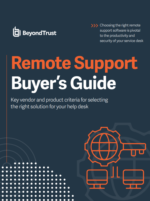 Remote Support Buyer’s Guide: Key Vendor and Product Criteria
