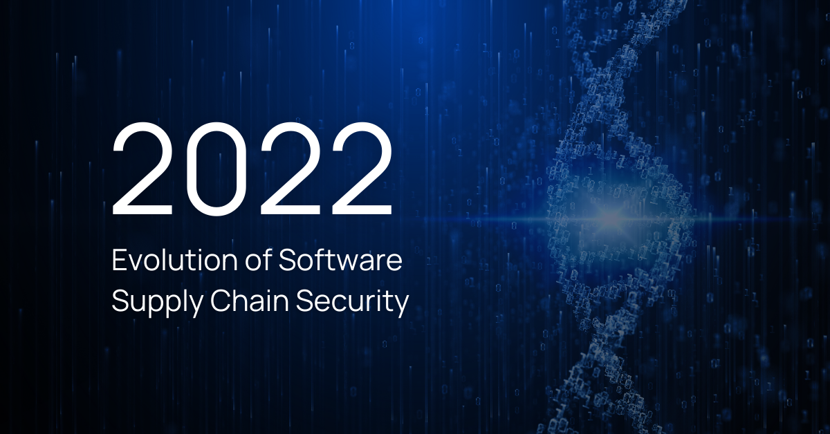 Report: 2022 Evolution of Software Supply Chain Security