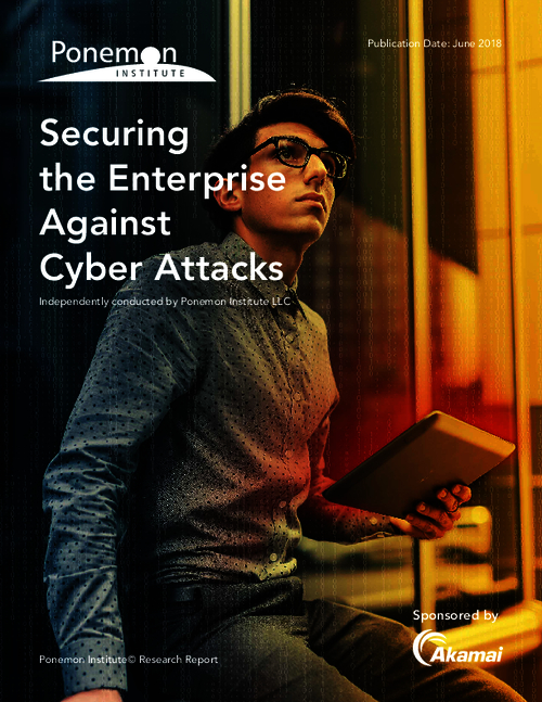 Report: Securing the Enterprise Against Cyber Attacks