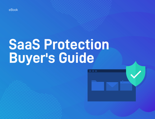 SaaS Protection Buyer's Guide