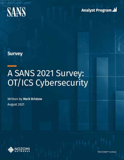 A SANS 2021 Survey: OT/ICS Cybersecurity
