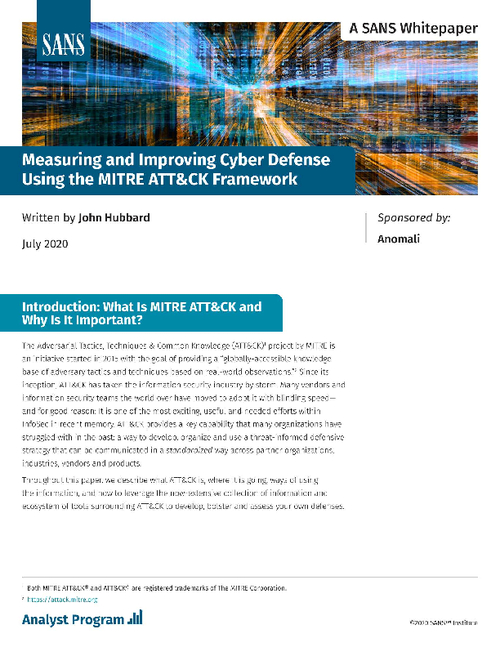 SANS Measuring and Improving Cyber Defense Using the MITRE ATT&CK Framework
