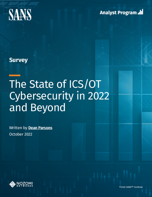 SANS Survey - The State of ICS/OT Cybersecurity in 2022 and Beyond