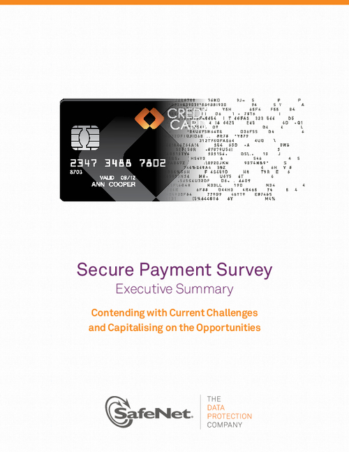 Secure Payment Survey Executive Summary: Contending with Current Challenges and Capitalising on the Opportunities