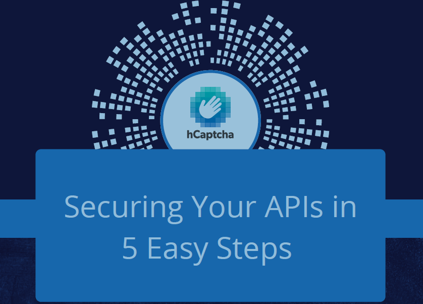 Securing Your APIs in 5 Easy Steps