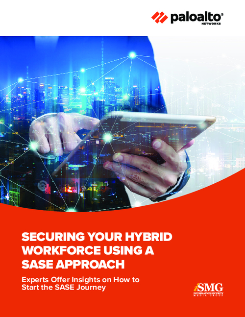 Securing Your Hybrid Workforce Using a SASE Approach
