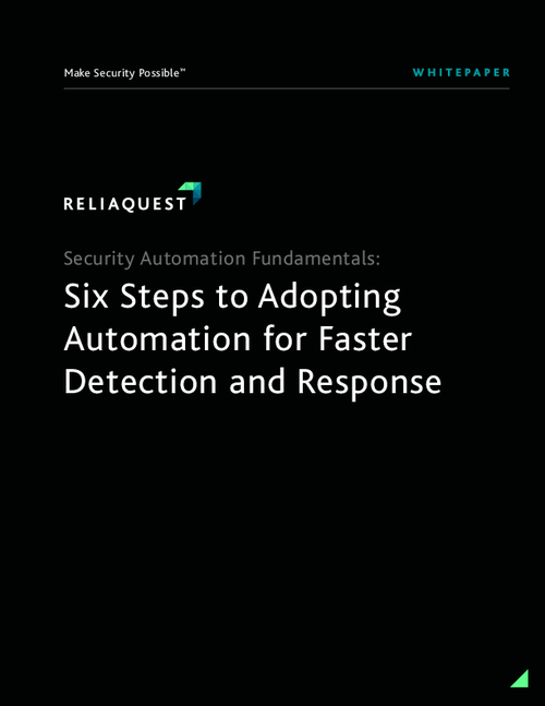 Security Automation Fundamentals: Six Steps to Adopting Automation For Faster Detection and Response