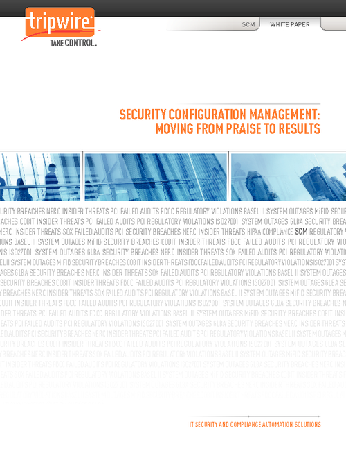 Security Configuration Management: Moving from Praise to Results