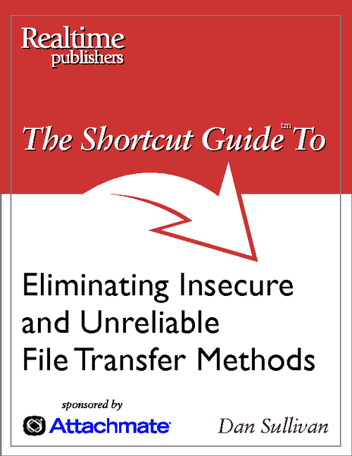 The Shortcut Guide to Eliminating Insecure and Unreliable File Transfer Methods