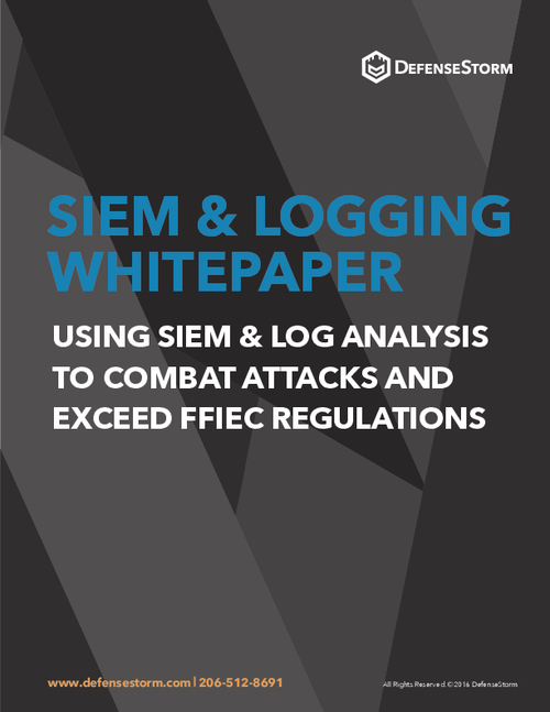 SIEM & Logging: Combat Attacks and Exceed FFIEC Regulations