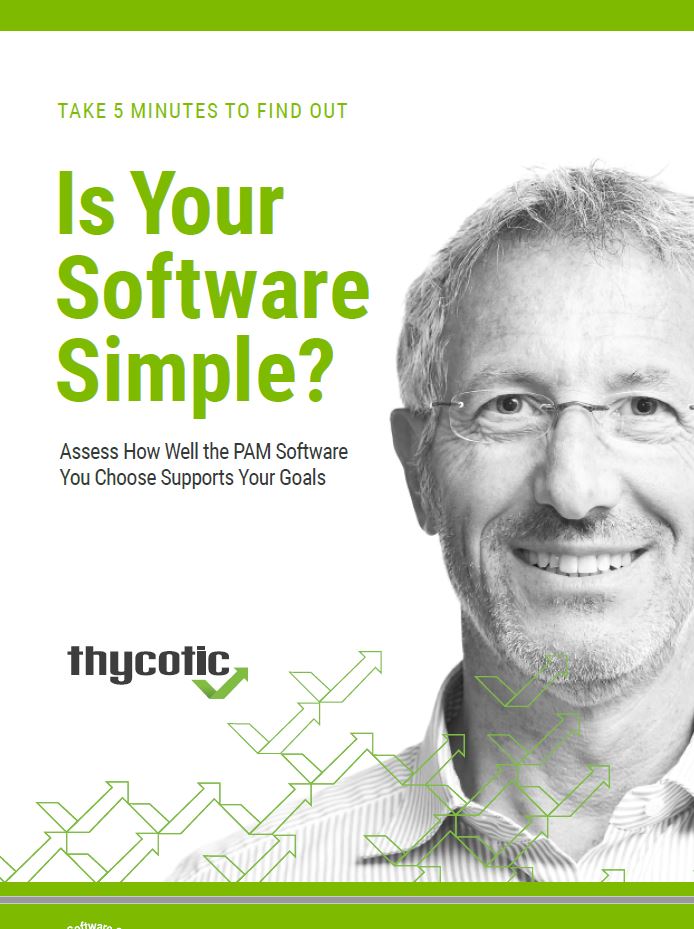 The Simple Test: How Simple is Your PAM Software, Really?