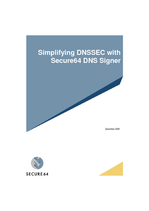 Simplifying DNSSEC with Secure64 DNS Signer