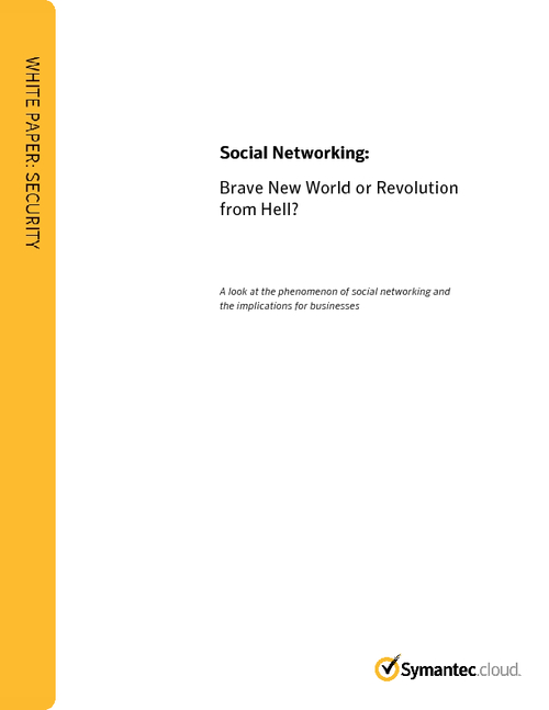Social Networking: Brave New World or Revolution from Hell?