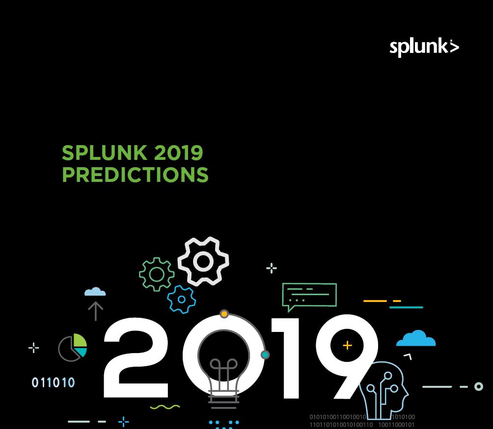 Splunk 2019 Predictions
