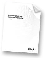 Splunk, Big Data and the Future of Security