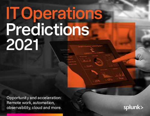 Splunk IT Operations Predictions 2021