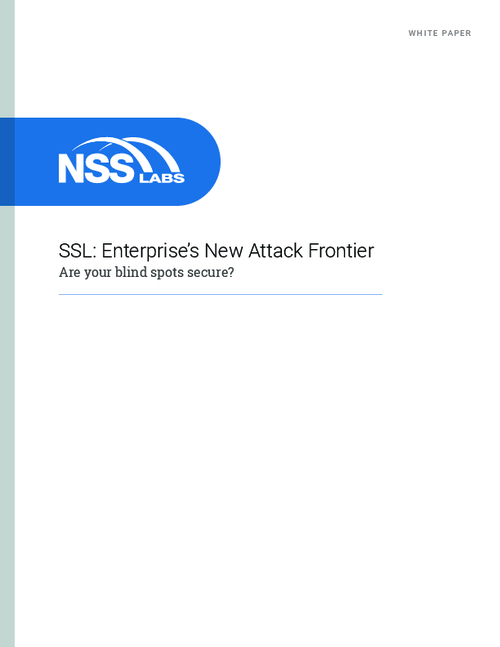 SSL: Enterprise's New Attack Frontier - Are Your Blind Spots Secure?