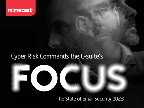 The State of Email Security 2023: Cyber Risk Has Entered The Boardroom