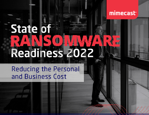 The State of Ransomware Readiness 2022: Reducing Your Personal & Business Cost