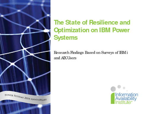 The State of Resilience and Optimization on IBM Power Systems - Research Findings Based on Surveys of IBM i and AIX Users