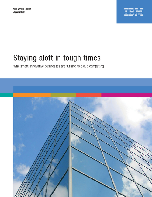 Staying Aloft in Tough Times - Why Smart, Innovative Agencies Are Turning to Cloud Computing