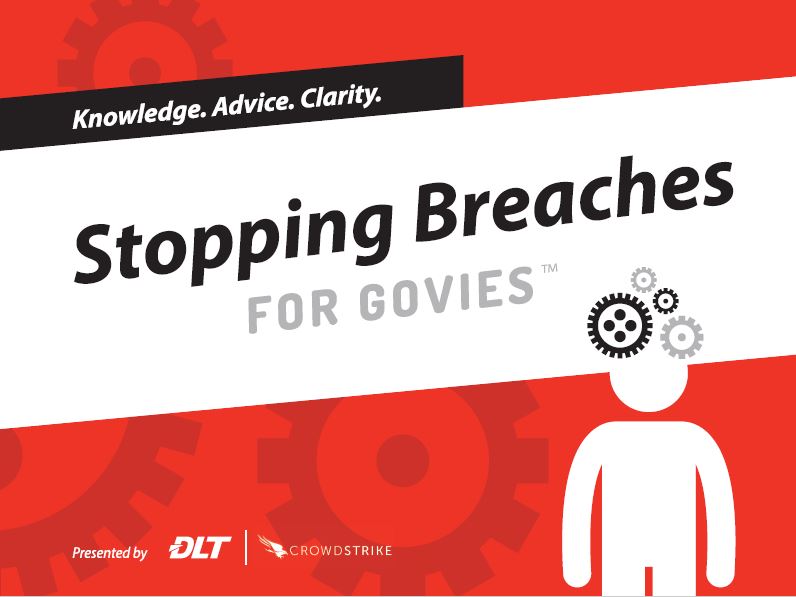 Stopping Breaches for Govies