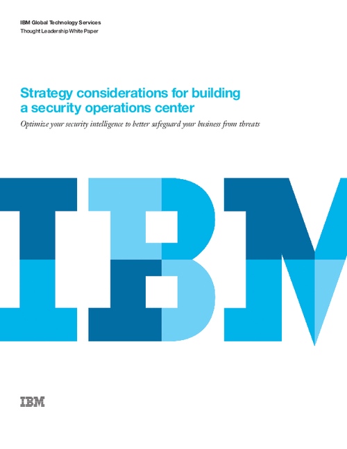 Strategy Considerations for Building a Security Operations Center