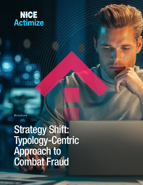 Strategy Shift: Typology-Centric Approach to Combat Fraud