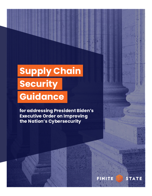 Supply Chain Security Guidance: Addressing President Biden’s Executive Order on Improving the Nation’s Cybersecurity