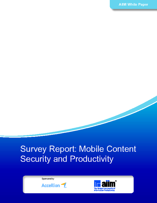 AIIM Survey Report: Mobile Content Security and Productivity