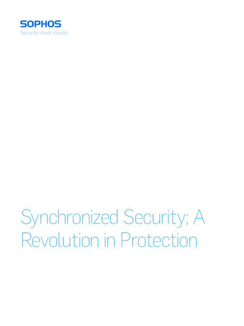 Sophos Synchronized Security, a Revolution in Protection