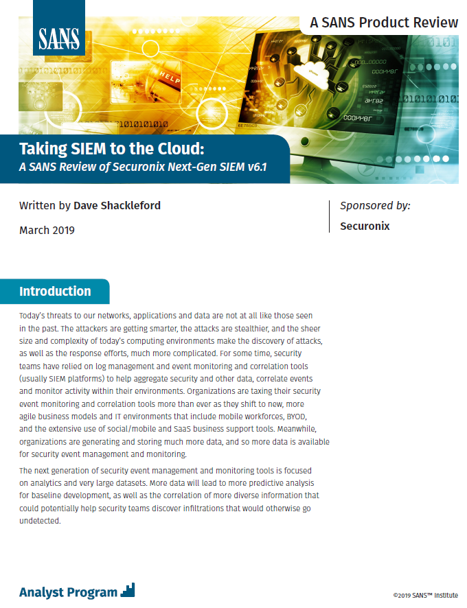 Taking SIEM to the Cloud: A SANS Review of Securonix Next-Gen SIEM