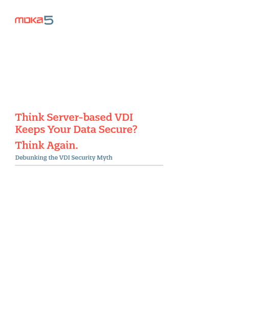 Think Server-Based VDI Keeps Your Data Secure?