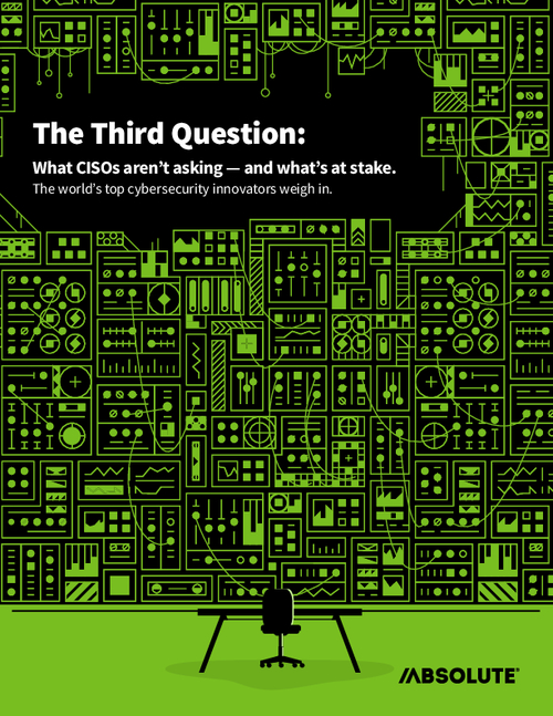 The Third Question: What CISOs Aren't Asking, and What's at Stake