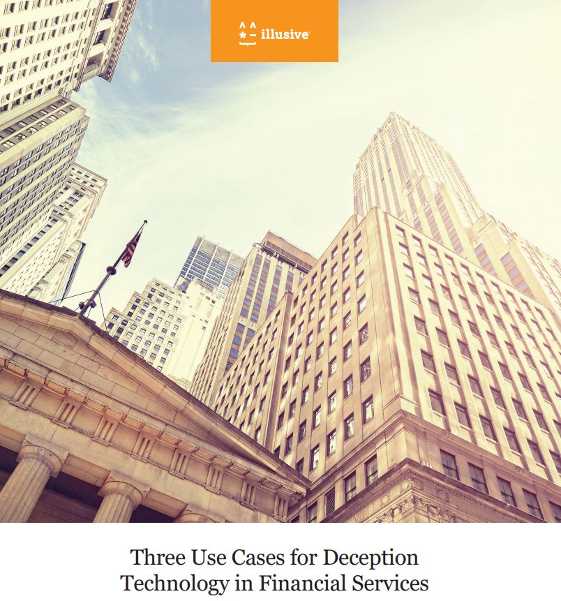 Three Use Cases for Deception Technology in Financial Services 