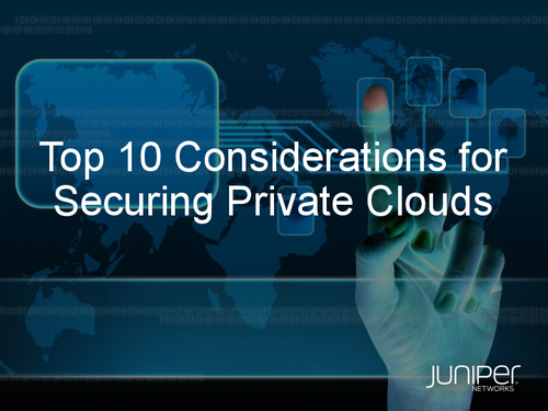 Top 10 Considerations for Securing Private Clouds